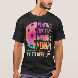 Camiseta Jugar Pickleball Mejora la Memoria Chistoso Adulto
