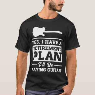 Camiseta Jugar plan de retiro de la guitarra