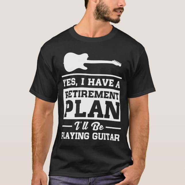 Camiseta Jugar plan de retiro de la guitarra (Anverso)