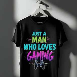 Camiseta Jugar sólo a un hombre que ama el juego