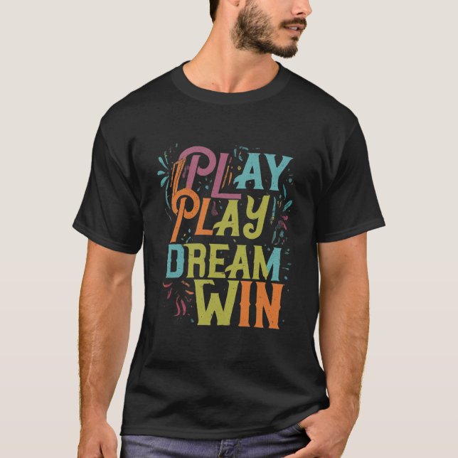Camiseta Jugar, soñar, ganar (Anverso)