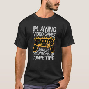 Camiseta Jugar Videojuegos Convierte A Un Competidor De Rel
