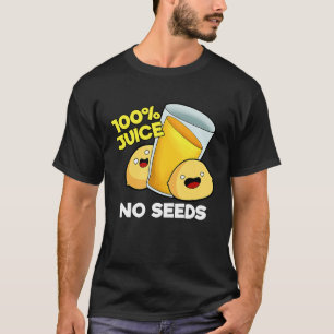 Camiseta Jugo 100 sin semillas