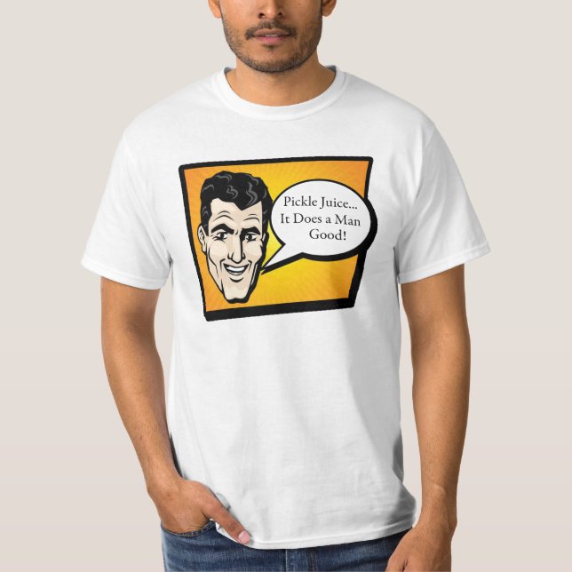 Camiseta Jugo de la salmuera hace hombre de la bueno (Anverso)