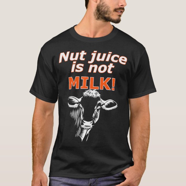 Camiseta Jugo De Nuez No Es Leche De Leche Vs Dairy Mi (Anverso)