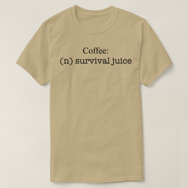 Camiseta Jugo de supervivencia del café (Diseño del anverso)