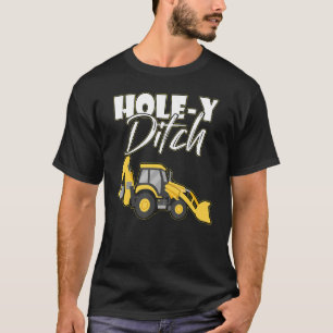 Camiseta Juguetes y accesorios de excavadora Holey Ditch
