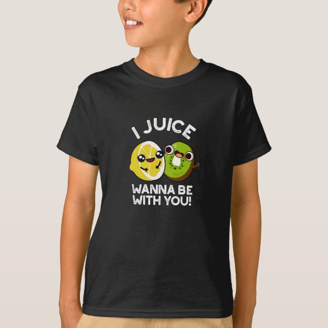 Camiseta Juice Quiero Estar Con Usted Divertido Fruit Pun D (Anverso)