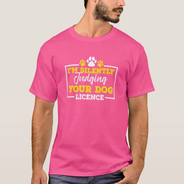 Camiseta Juicio a su Licencia de Perro Aco Oficina de Contr (Anverso)