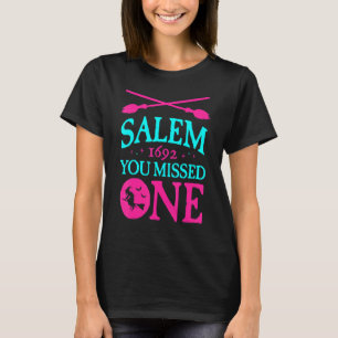 Camiseta Juicios de Brujas de Salem 1692 Te Perdiste a una