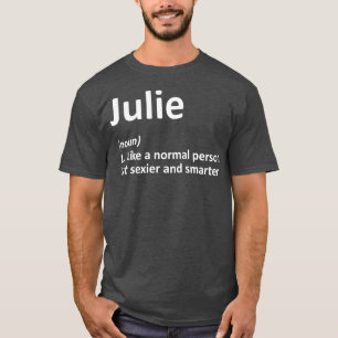 Camiseta JULIE Definición Nombre personalizado Gracioso re
