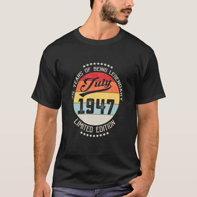 Camiseta Julio De 1947 75º Cumpleaños 75 Años De Legendar (Anverso)
