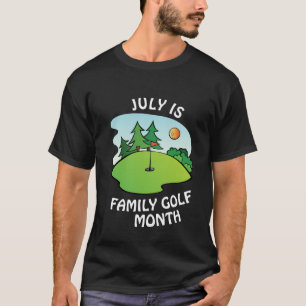 Camiseta Julio es el Mes del Golf Familiar