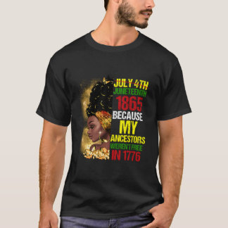 Camiseta Junenth Black Because My Ancestor Weren'T Free 177