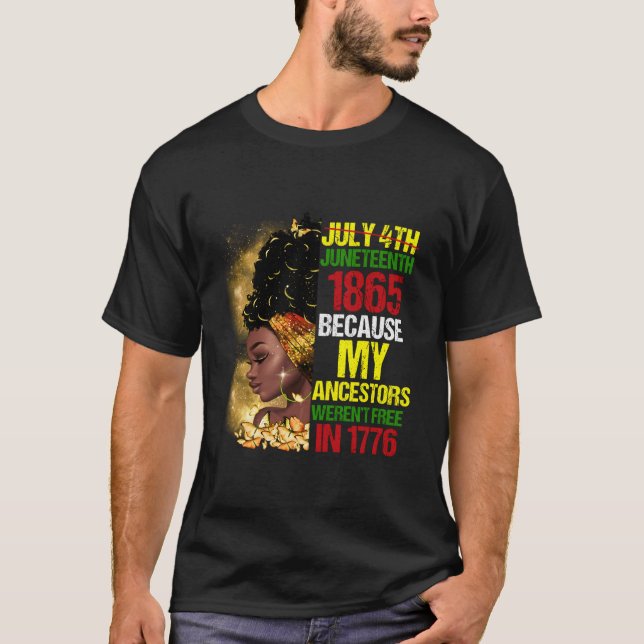 Camiseta Junenth Black Because My Ancestor Weren'T Free 177 (Anverso)