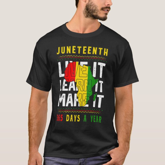 Camiseta Junenth Freedom Day Live Learn Make It 365 Days A (Anverso)
