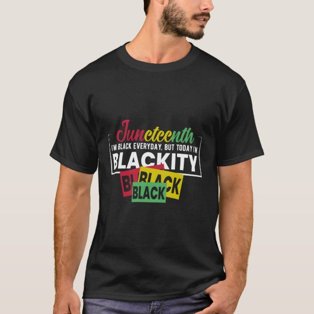 Camiseta Junenth Soy Negro Todos Los Días Pero Hoy Soy Negr (Anverso)