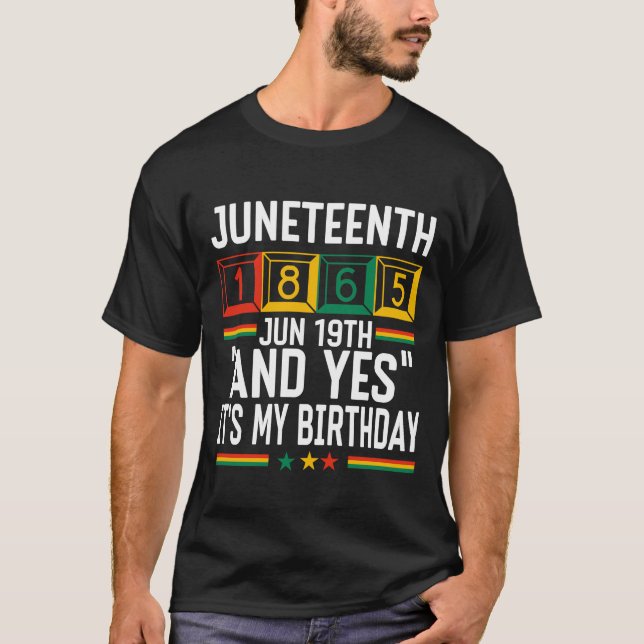 Camiseta Juneteenth 1865 Y Sí Es Mi Cumpleaños (Anverso)