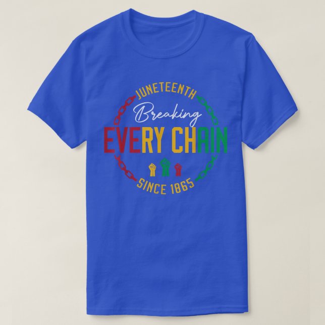 Camiseta Juneteenth Breaking Every Chain since 1865 Black F (Diseño del anverso)