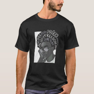 Camiseta JUNETEENTH Chica. Fuerte. Educada. Orgullosa. Meme
