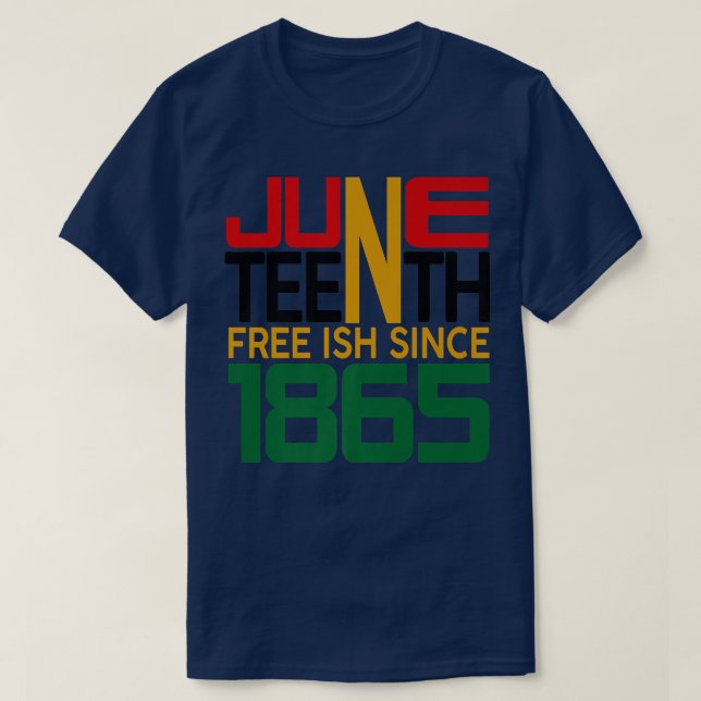 Camiseta Juneteenth Freeish since 1865  (Diseño del anverso)