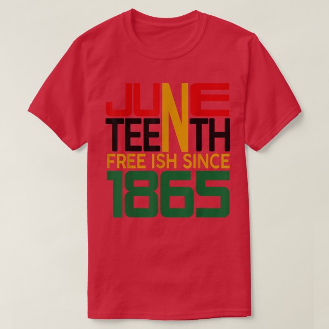 Camiseta Juneteenth Freeish since 1865 T-Shirt (Diseño del anverso)