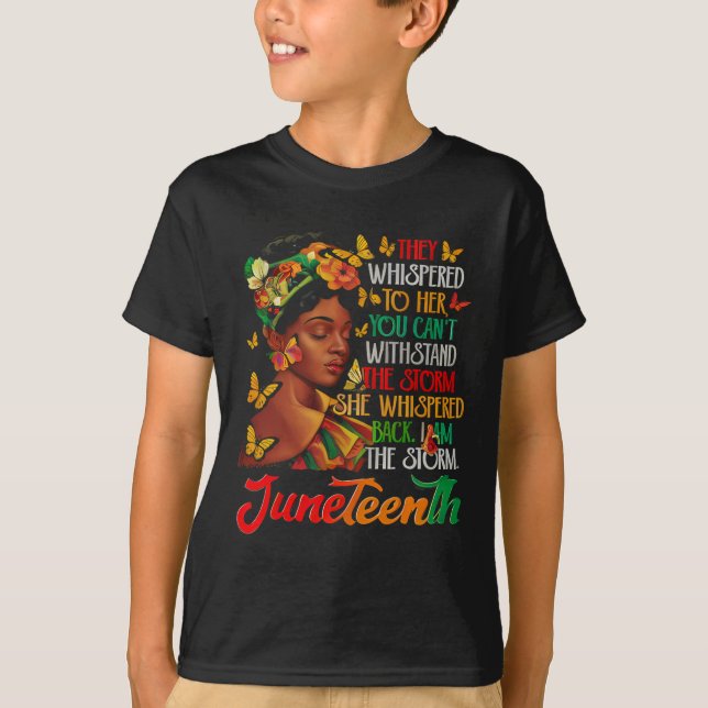 Camiseta Juneteenth I Am The Storm Black Women Black Histor (Anverso)