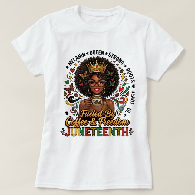 Camiseta Juneteenth Impulsada Por Café Y Libertad  (Diseño del anverso)