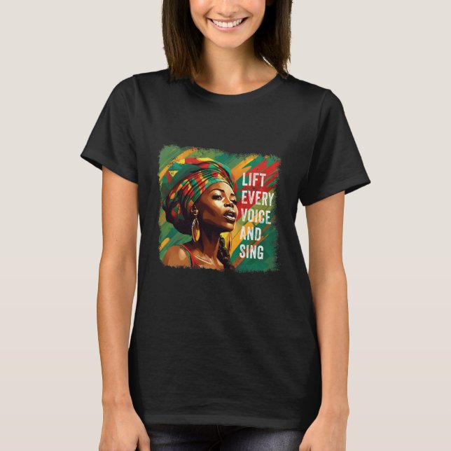 Camiseta Juneteenth Levanta Cada Voz Canta Mes de la Histor (Anverso)