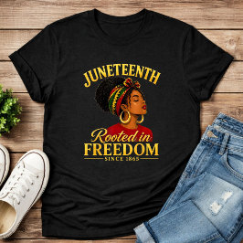 Camiseta Juneteenth Mujeres Negras Arraigadas En L