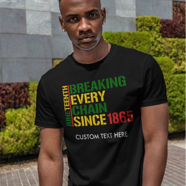 Camiseta JUNETEENTH Rompiendo Cada Cadena 1985 TEXTO PERSON (Subido por el creador)