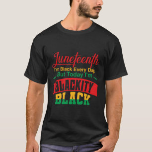 Camiseta Juneteenth soy negro todos los días