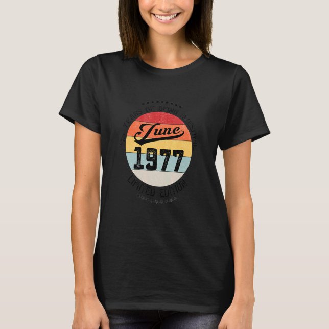 Camiseta Junio De 1977 45º Cumpleaños 45 Años De Ser Increí (Anverso)