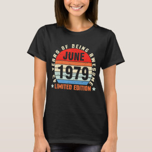 Camiseta Junio De 1979 Cumpleaños 43 Años De Ser Increíble