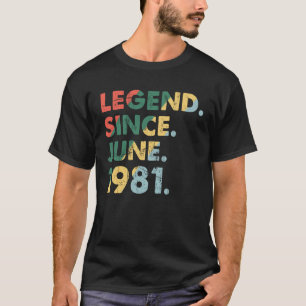 Camiseta Junio de 1981 Año legendario 1981 Leyenda retro de