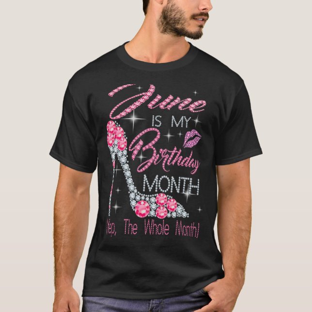 Camiseta Junio Es Mi Cumpleaños Mes Durante Todo El Mes (Anverso)