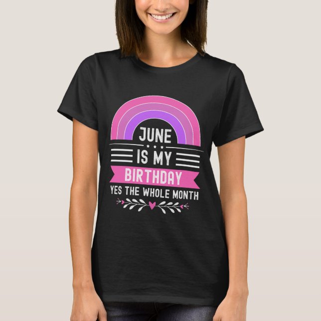 Camiseta junio es mi cumpleaños Sí todo el mes (Anverso)