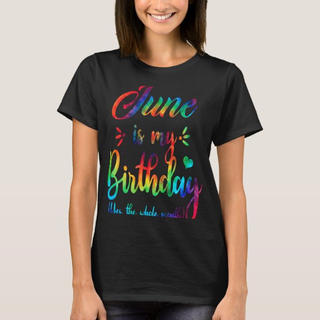 Camiseta Junio Es Mi Cumpleaños Sí Todo El Mes (Anverso)