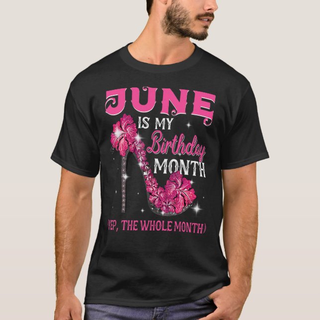 Camiseta Junio Es Mi Cumpleaños Todo El Mes Cumpleaños De J (Anverso)