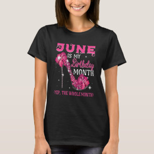 Camiseta Junio Es Mi Cumpleaños Todo El Mes Cumpleaños De J