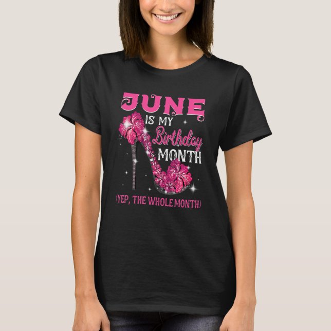 Camiseta Junio Es Mi Cumpleaños Todo El Mes Cumpleaños De J (Anverso)