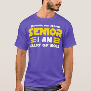 Camiseta Junior No Más Senior Soy Clase de 2023