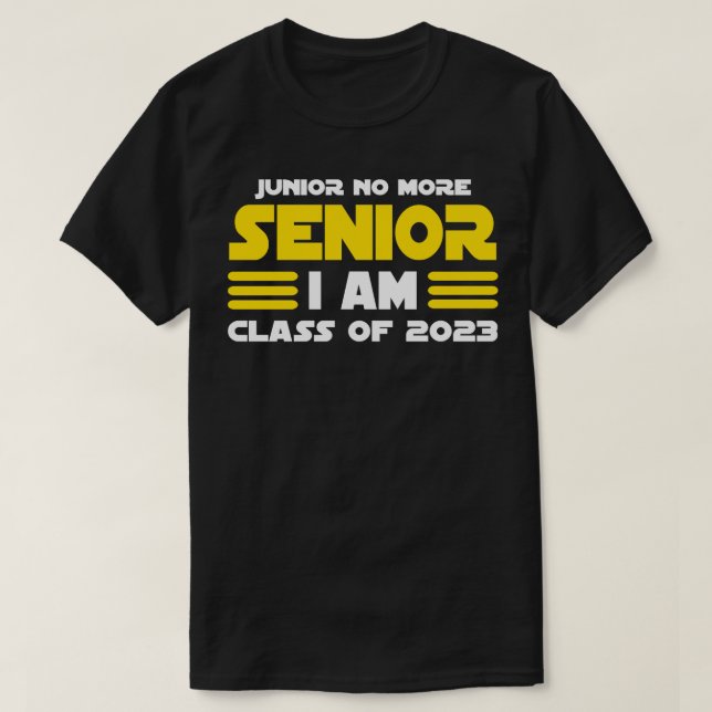 Camiseta Junior No Más Senior Soy Clase de 2023 (Diseño del anverso)