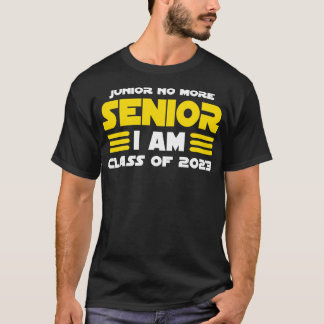 Camiseta Junior No Más Senior Soy Clase de 2023