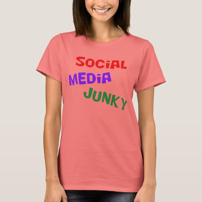 Camiseta Junky de medios sociales (Anverso)