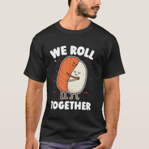 Camiseta Juntamos a las Chicas del Sushi Hug Cute Funny