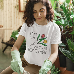 Camiseta Juntemos nuestros tulipanes