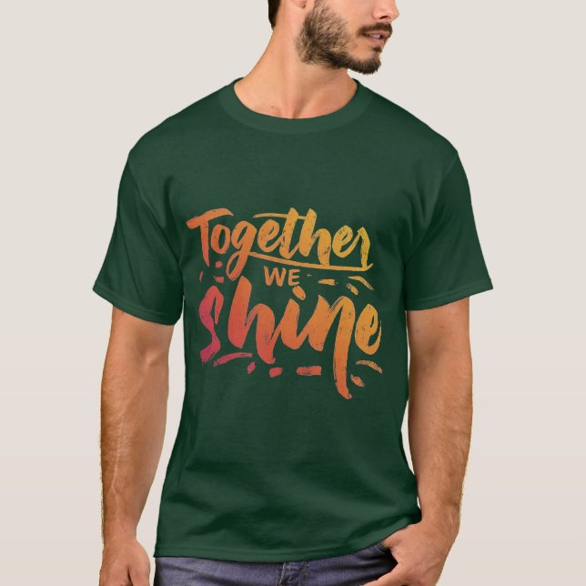 Camiseta Juntos, brillamos (Anverso)