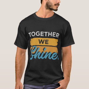 Camiseta Juntos, brillamos