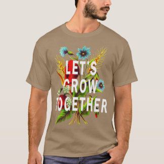 Camiseta Juntos Cultivemos Flores Silvestres Flores Natural